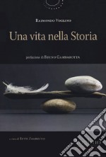 Una vita nella storia libro