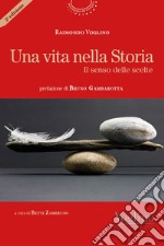 Una vita nella storia