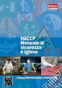 HACCP. Manuale di sicurezza e igiene
