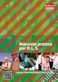 Manuale pratico per R.L.S.
