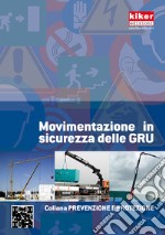 Movimentazione in sicurezza delle gru libro