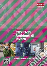 COVID-19. Ambienti di lavoro. Ediz. a spirale libro