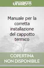 Manuale per la corretta installazione del cappotto termico libro