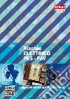 Rischio elettrico PES-PAV libro