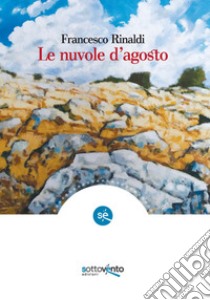 Fratelli per sempre - Francesco Rinaldi - Libro - Edizioni Il Saggio 