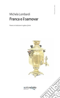 Franca e il samovar. Ediz. integrale libro