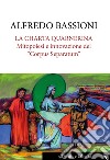 La Charta Quarnerina. Mitopoiesi e innovazione del «Corpus Separatum» libro di Bassioni Alfredo