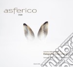 Asferico 2020. Concorso internazionale di fotografia naturalistica-International nature photography competition. Ediz. illustrata