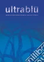 Ultrablu. Quando la parola si spegne come suono, nasce come immagine. Ediz. italiana e inglese libro