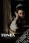 Tosca di Giacomo Puccini. Programma di sala libro di Romagnino L. (cur.) Eltrudis B. (cur.)