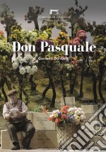 Don Pasquale di Gaetano Donizetti. Programma di sala del Teatro Lirico di Cagliari libro