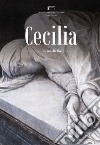 Cecilia di Licinio Refice. Programma di sala del Teatro Lirico di Cagliari libro