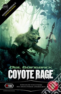 Coyote rage. Ediz. limitata