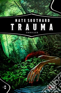 Trauma. Ediz. limitata libro