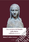 L'educazione e la filosofia delle donne nell'antica Grecia. Nuova ediz. libro di Lorusso Maria Cristina