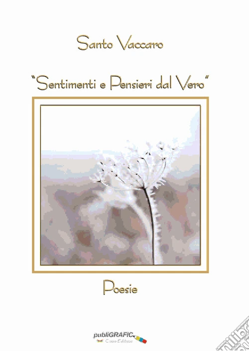 «Sentimenti e pensieri dal vero»