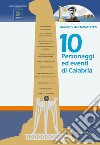10 personaggi ed eventi di Calabria libro