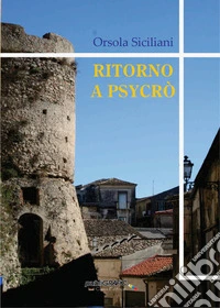 Ritorno a Psycrò libro