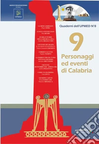 9 personaggi ed eventi di Calabria libro