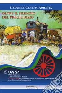 Oltre il silenzio del pregiudizio libro