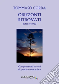 Orizzonti ritrovati. Vol. 2 libro