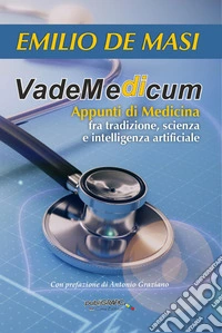 VadeMedicum. Appunti di medicina fra tradizione, scienza e intelligenza artificiale