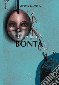 Ostentata bontà
