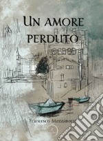 Un amore perduto