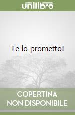 Te lo prometto! libro