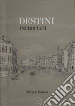 Destini incrociati