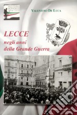 Lecce negli anni della Grande Guerra