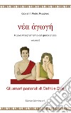 Gli amori pastorali di Dafni e Cloe. Nuovo insegnamento del greco antico. Vol. 2 libro
