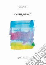 Colori primari. Nuova ediz. libro