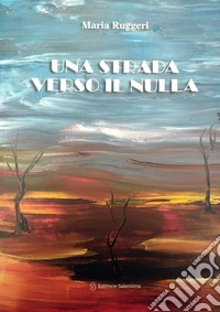 Una strada verso il nulla