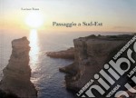 Passaggio a Sud-Est. Ediz. illustrata libro