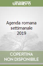Agenda romana settimanale 2019