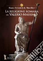 La religione romana in Valerio Massimo libro