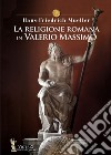 La religione romana in Valerio Massimo libro