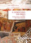 Il genocidio dei greci del Ponto e delle popolazioni cristiane del vicino Oriente libro