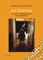 Da dietro. Alcune considerazioni sull'immagine libro