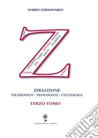 Zibaldone filosogico-teologico-culturale. Vol. 3 libro