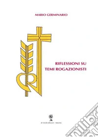 Riflessioni su temi rogazionisti libro