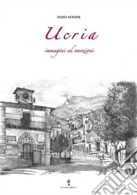 Ucria, immagini ed emozioni. Vol. 3 libro