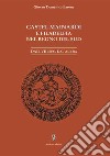 Castel Mainardi e Filadelfia nel regno del Sud. Dal VIII sec. D.C. al 1860 libro di Barone Giovan Domenico