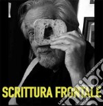 Scrittura frontale. Ediz. illustrata libro