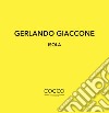 Gerlando Giaccone. Isola. Catalogo della mostra (Messina, 1-29 febbraio 2020). Ediz. italiana e inglese libro