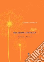 Relazioni difficili. Poesia e prosa