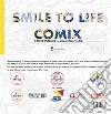 Smile to life. Comix libro