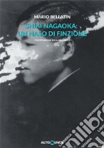 Shiki Nagaoka: un naso di finzione