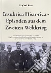 Insubrica Historica: Episoden aus dem Zweiten Weltkrieg libro
